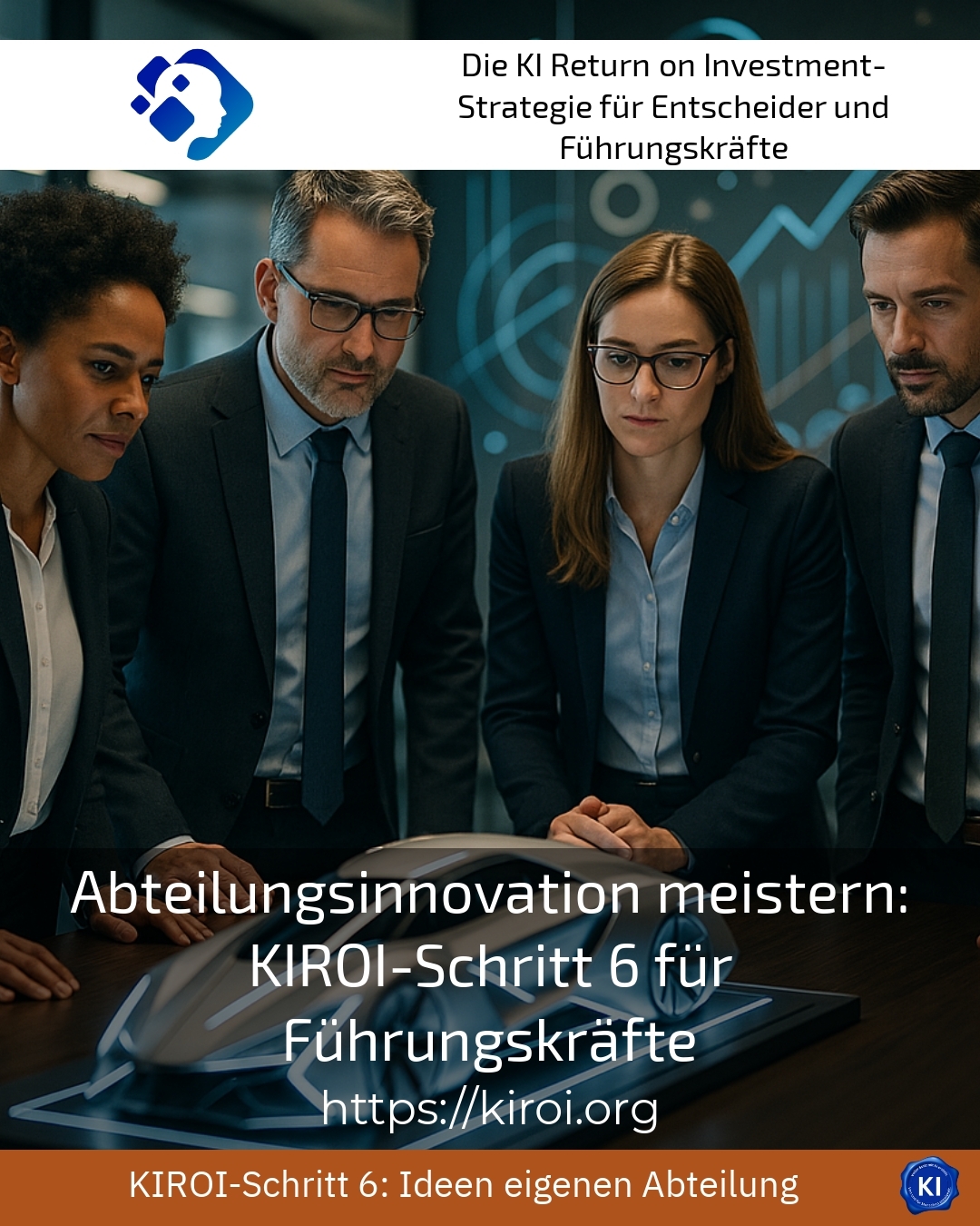 Mastering departmental innovation: KIROI step 6 for managers