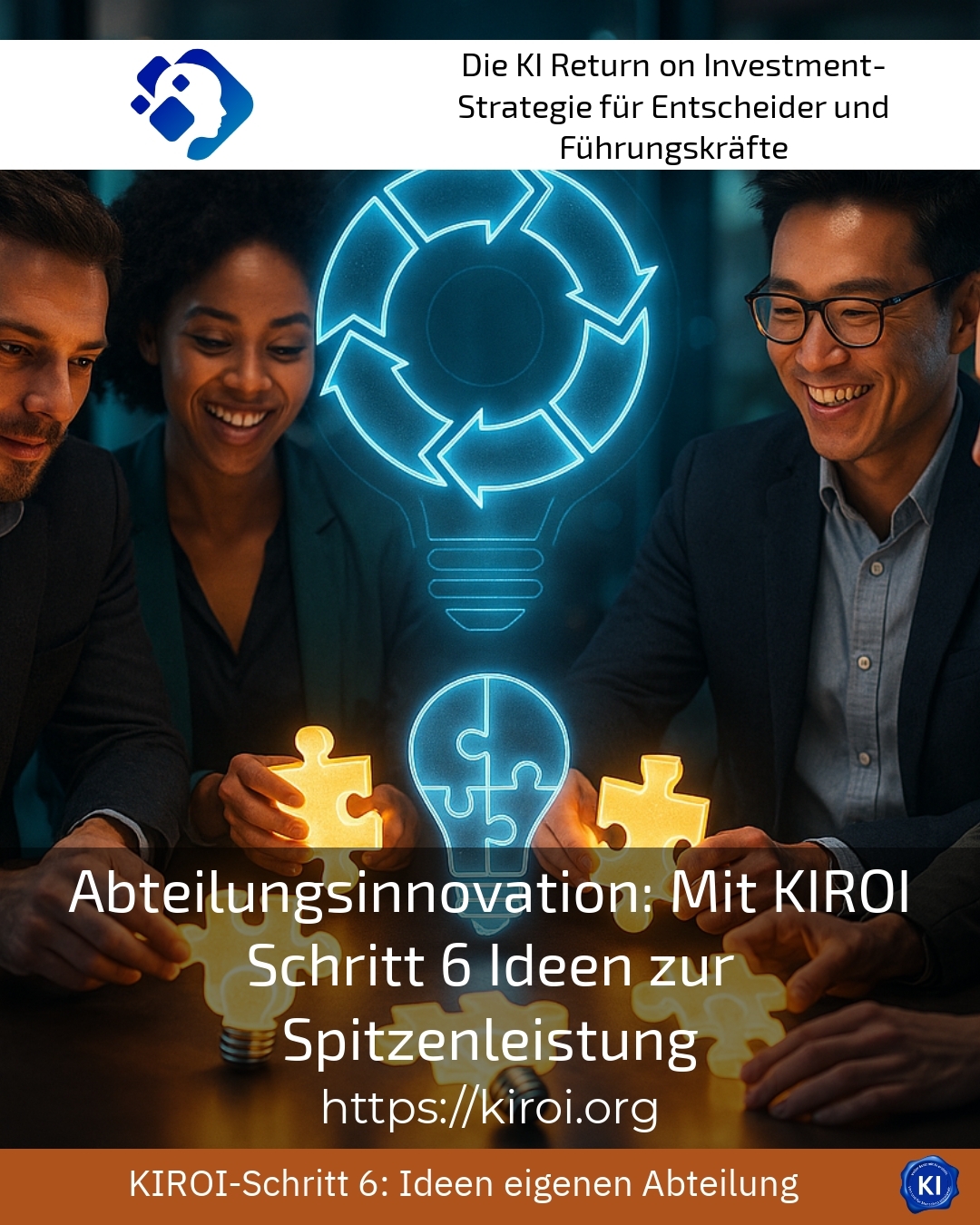 Abteilungsinnovation: Mit KIROI Schritt 6 Ideen zur Spitzenleistung 4.2 (1564)