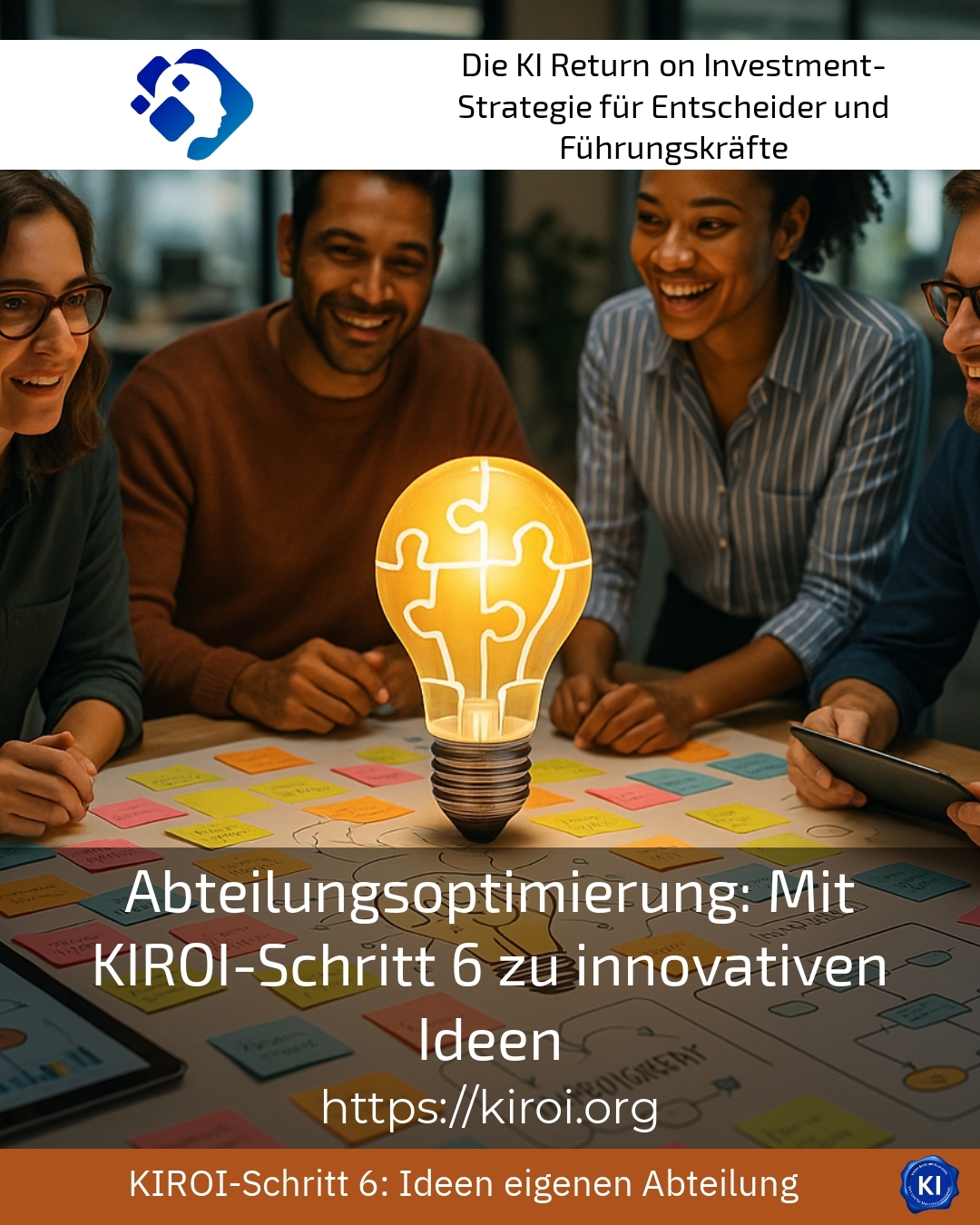 Abteilungsoptimierung: Mit KIROI-Schritt 6 zu innovativen Ideen 4.4 (433)