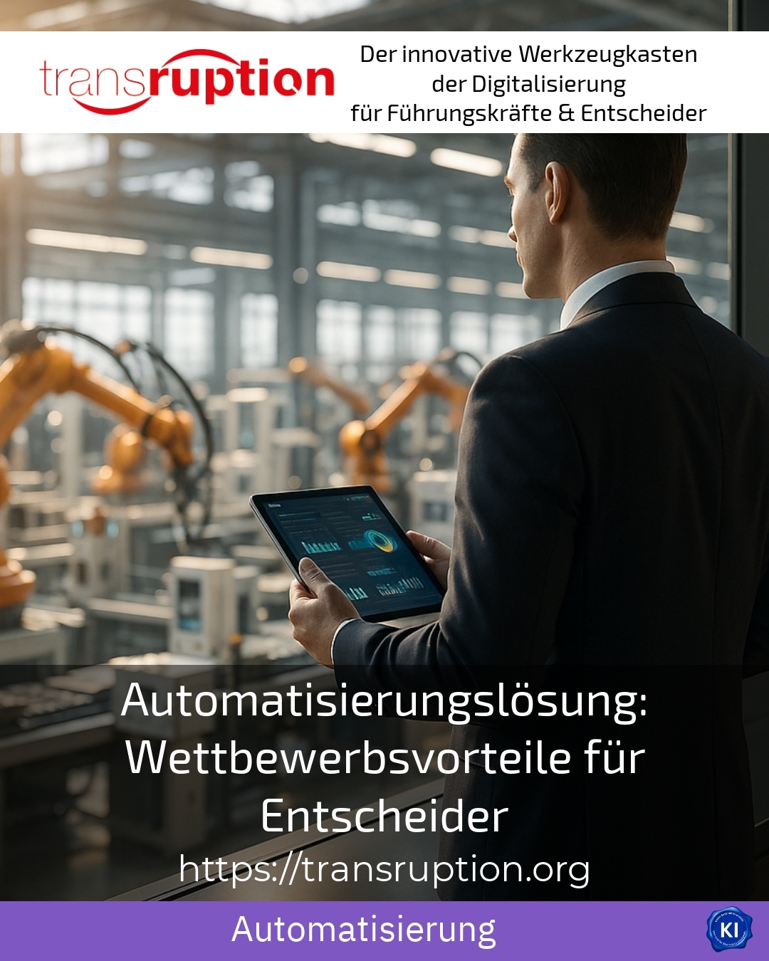 Automatisierungslösung: Wettbewerbsvorteile für Entscheider