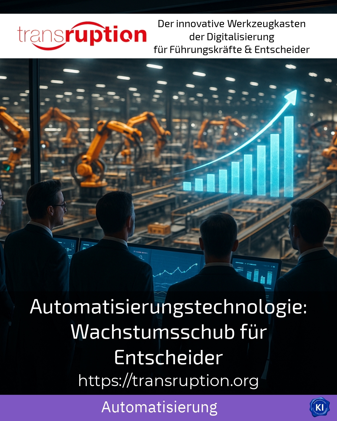 Automatisierungstechnologie: Wachstumsschub für Entscheider
