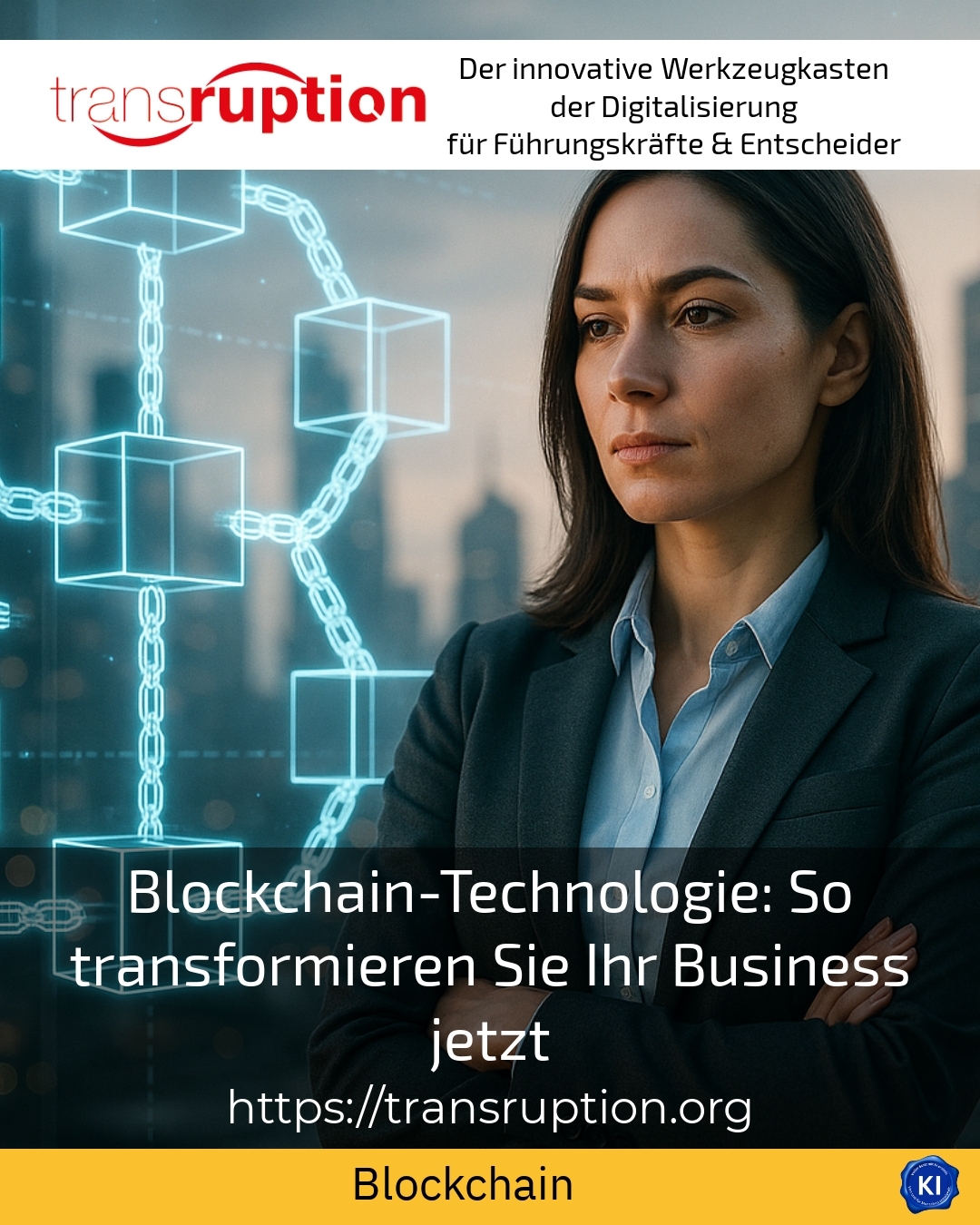 Blockchain technology: how to transform your business now