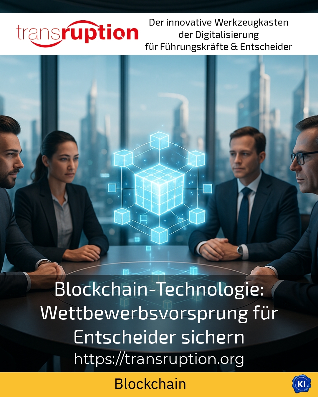 Blockchain-Technologie: Wettbewerbsvorsprung für Entscheider sichern