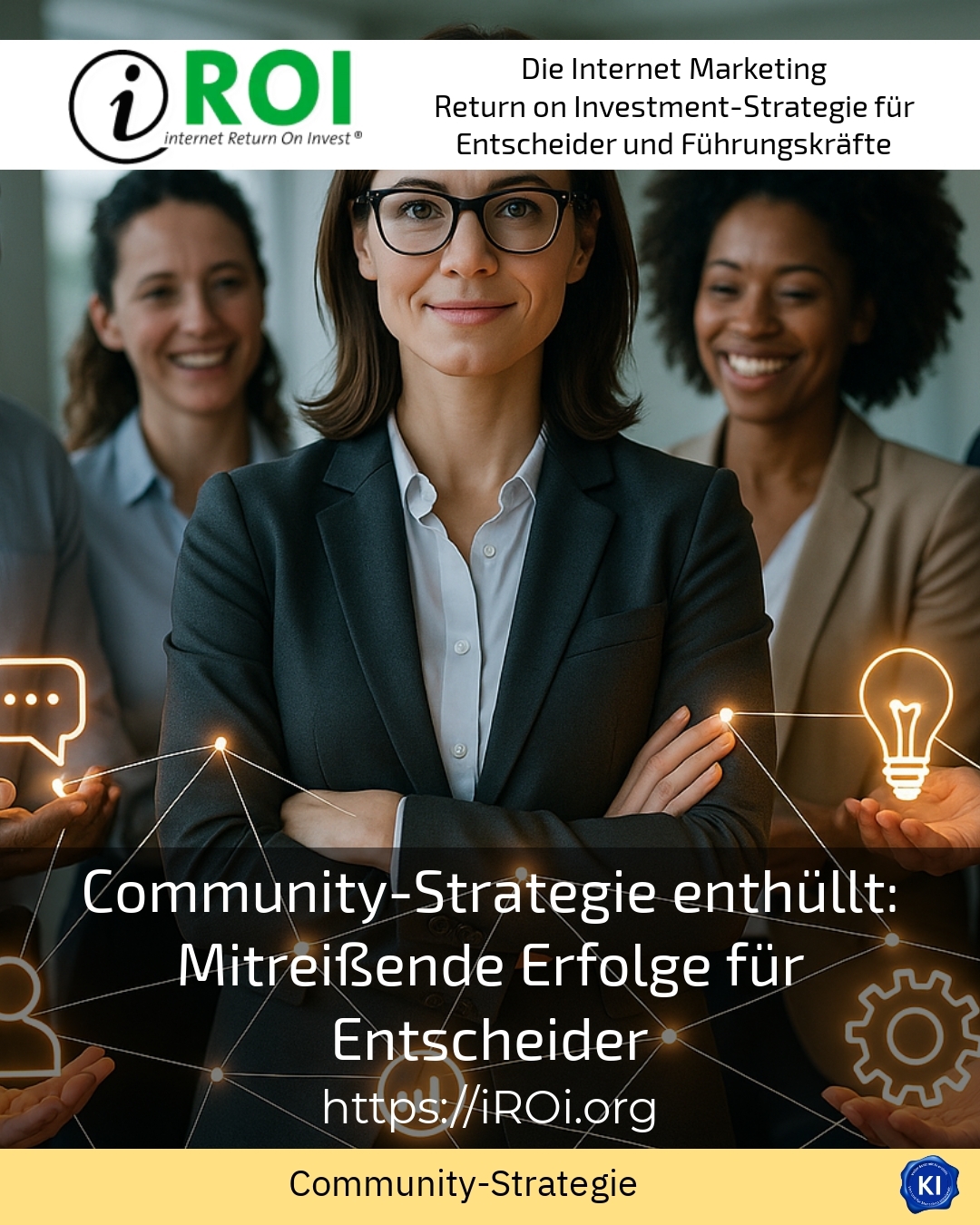 Community-Strategie enthüllt: Mitreißende Erfolge für Entscheider