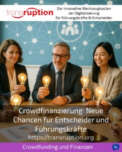 Crowdfinanzierung: Neue Chancen für Entscheider und Führungskräfte