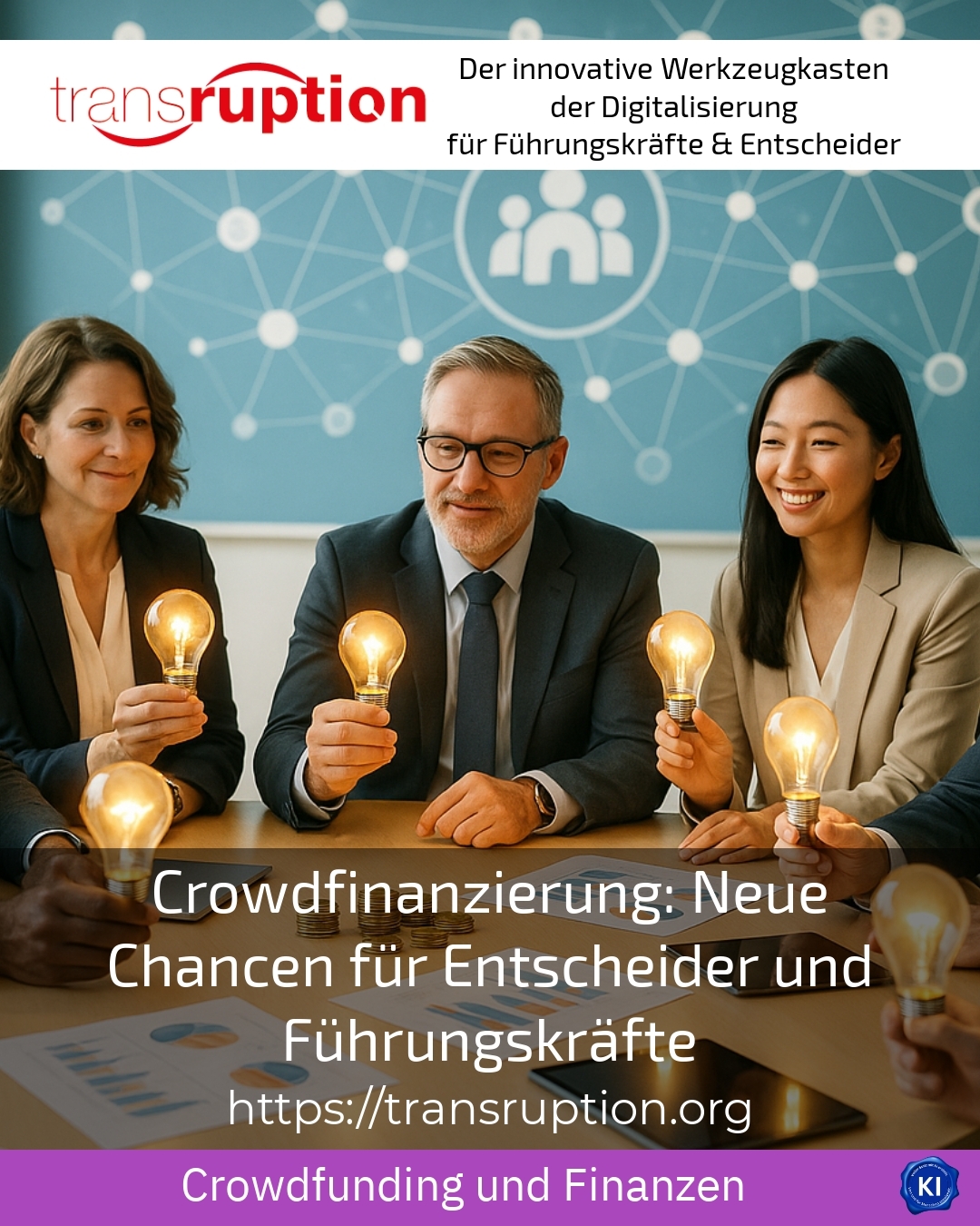 Crowdfinanzierung: Neue Chancen für Entscheider und Führungskräfte