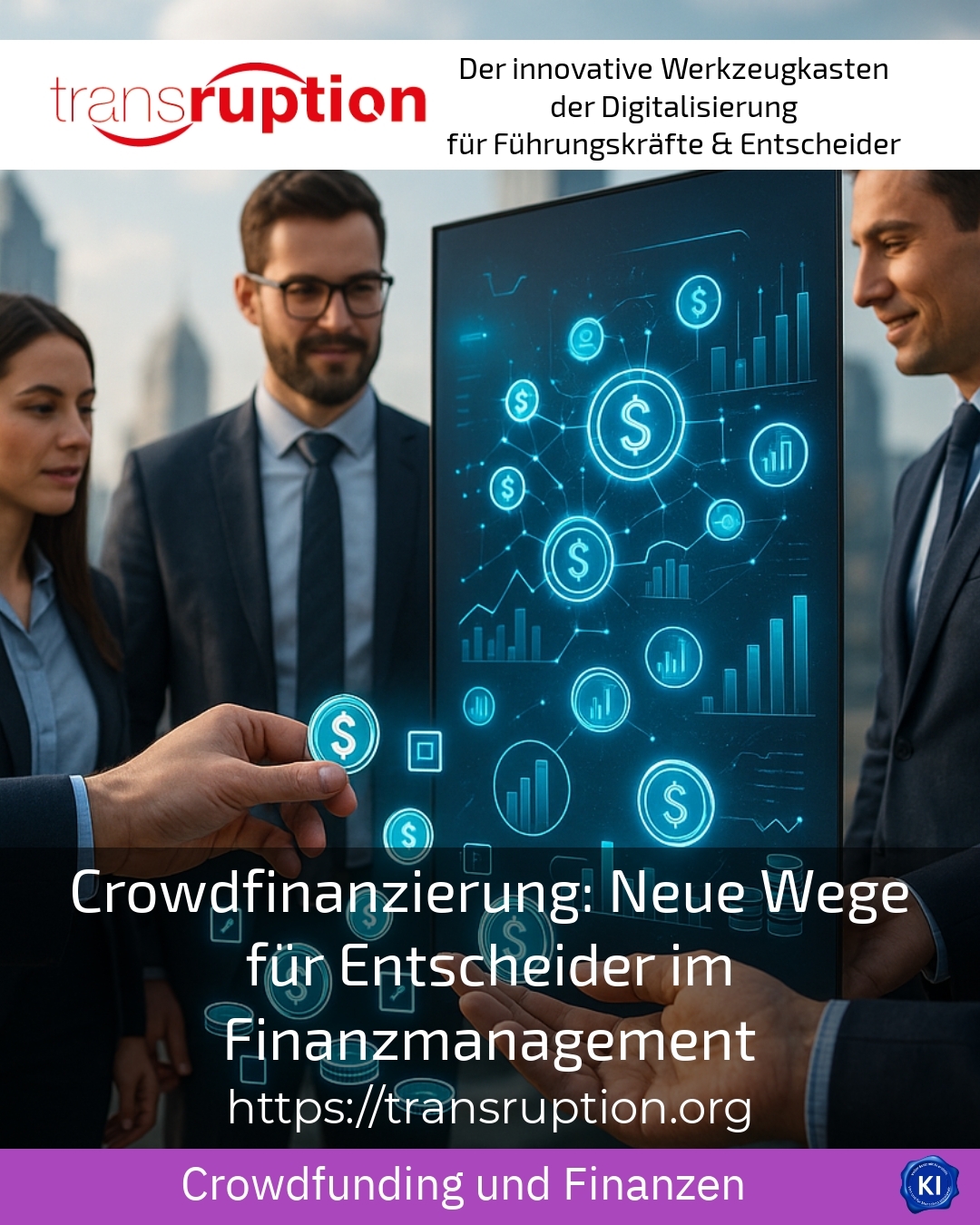 Crowdfinanzierung: Neue Wege für Entscheider im Finanzmanagement