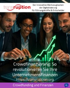 Crowdfinanzierung: So revolutionieren Sie Ihre Unternehmensfinanzen