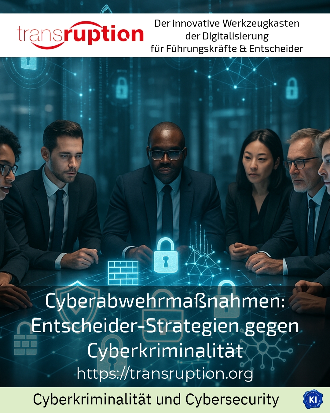 Cyberabwehrmaßnahmen: Entscheider-Strategien gegen Cyberkriminalität