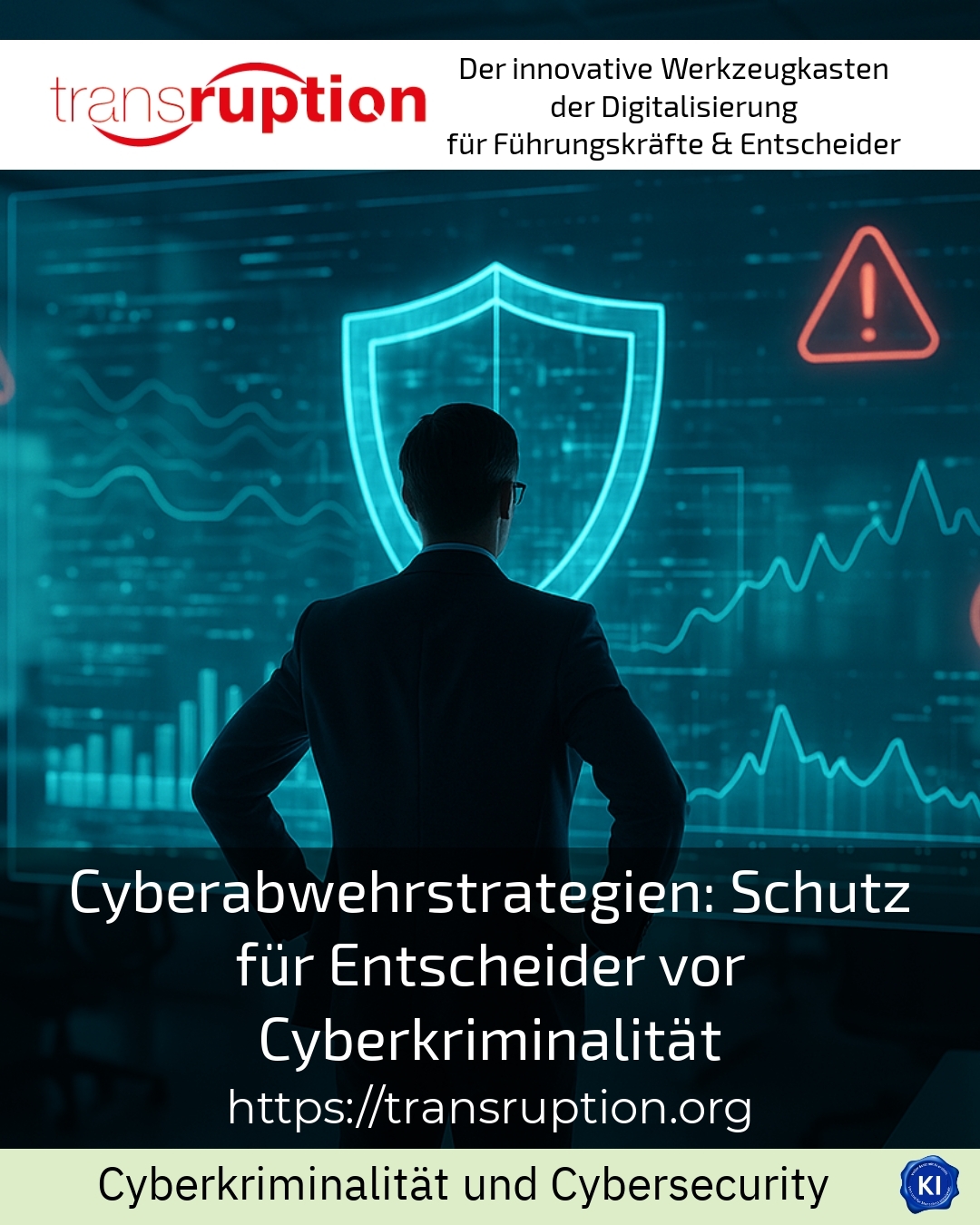 Cyberabwehrstrategien: Schutz für Entscheider vor Cyberkriminalität