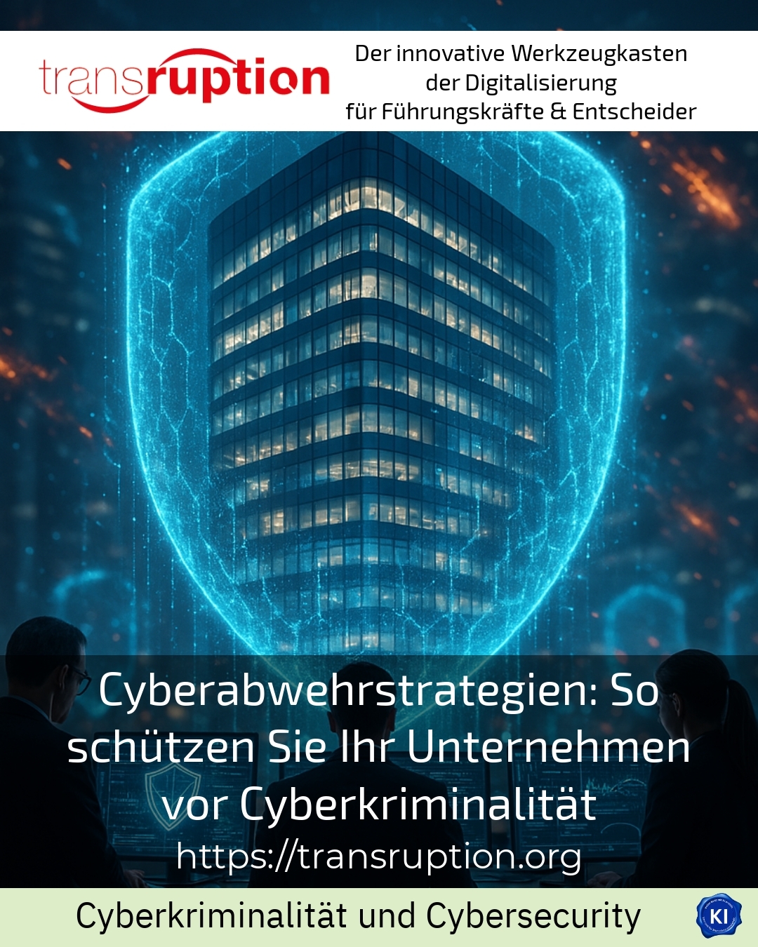 Cyber defence strategies: How to protect your company from cybercrime