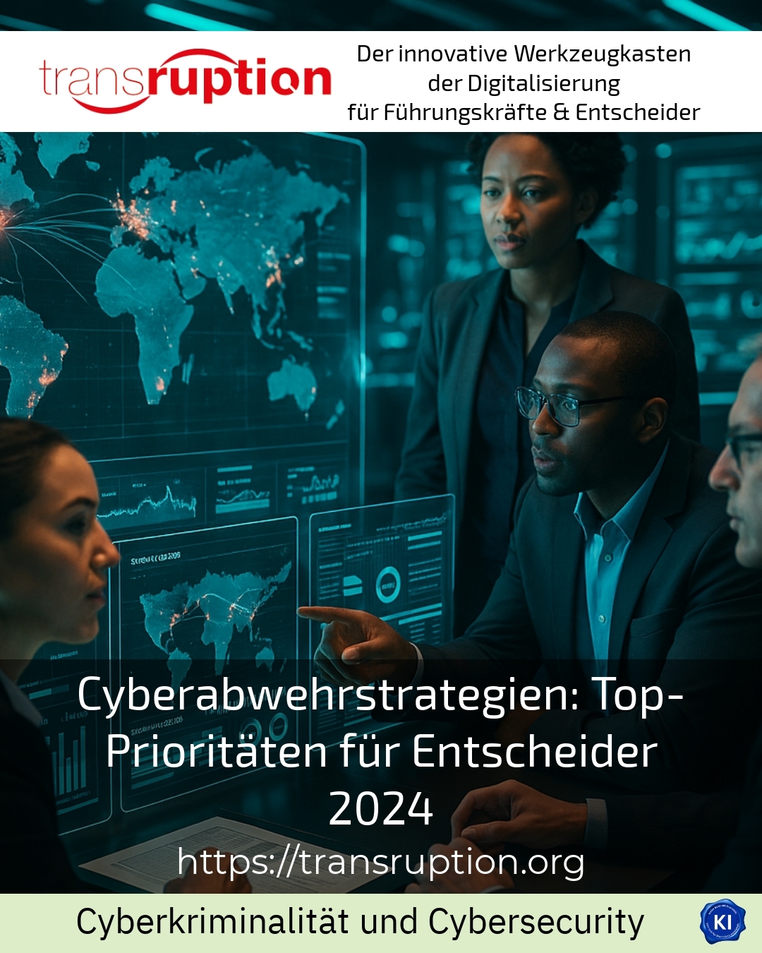 Cyberabwehrstrategien: Top-Prioritäten für Entscheider 2024