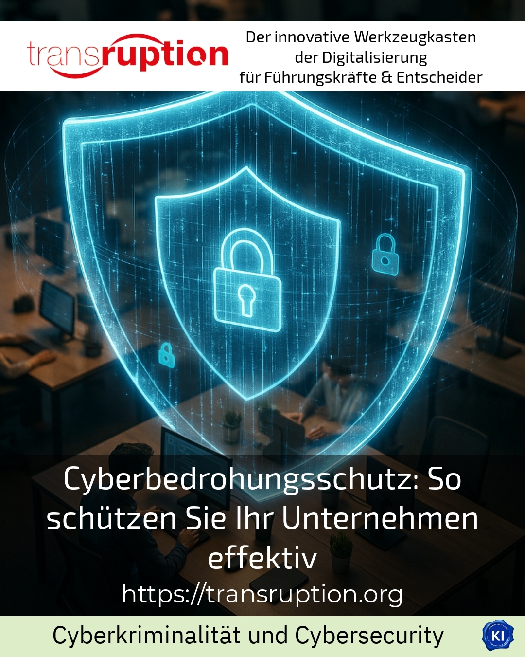 Cyberbedrohungsschutz: So schützen Sie Ihr Unternehmen effektiv