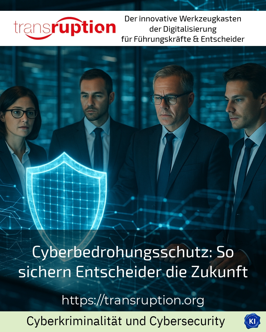 Cyberbedrohungsschutz: So sichern Entscheider die Zukunft