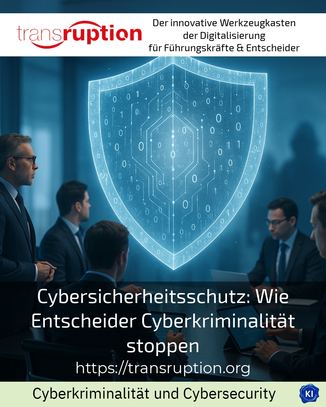 Cybersicherheitsschutz: Wie Entscheider Cyberkriminalität stoppen 4.3 (473)