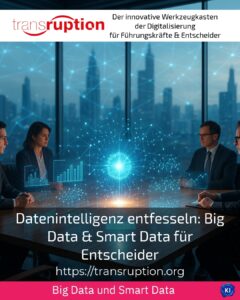 Unleashing data intelligence: Big Data & Smart Data for Decision Makers