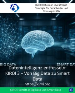 Unleashing data intelligence: KIROI 3 - From big data to smart data