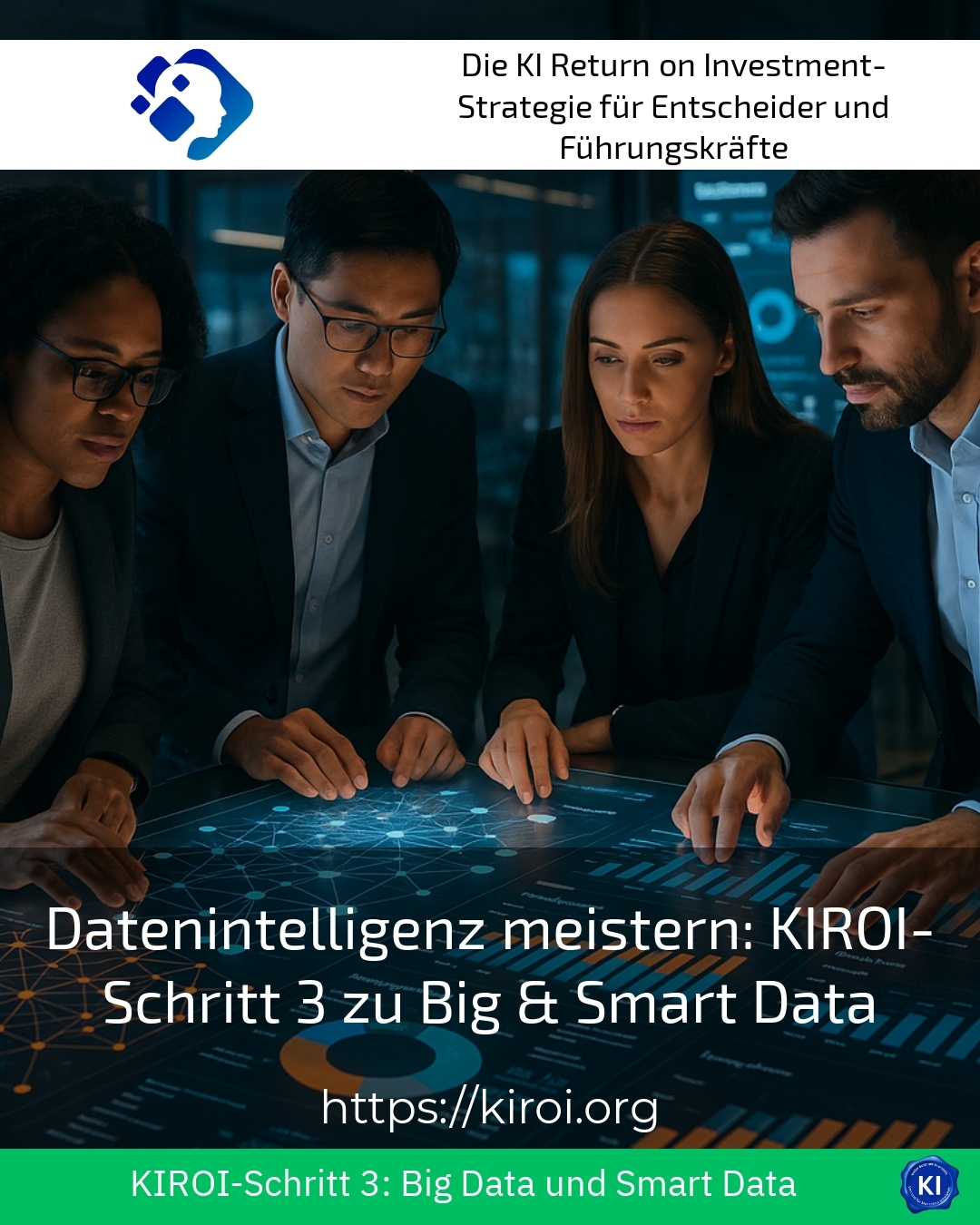 Mastering data intelligence: KIROI step 3 to Big & Smart Data 4.5 (675)
