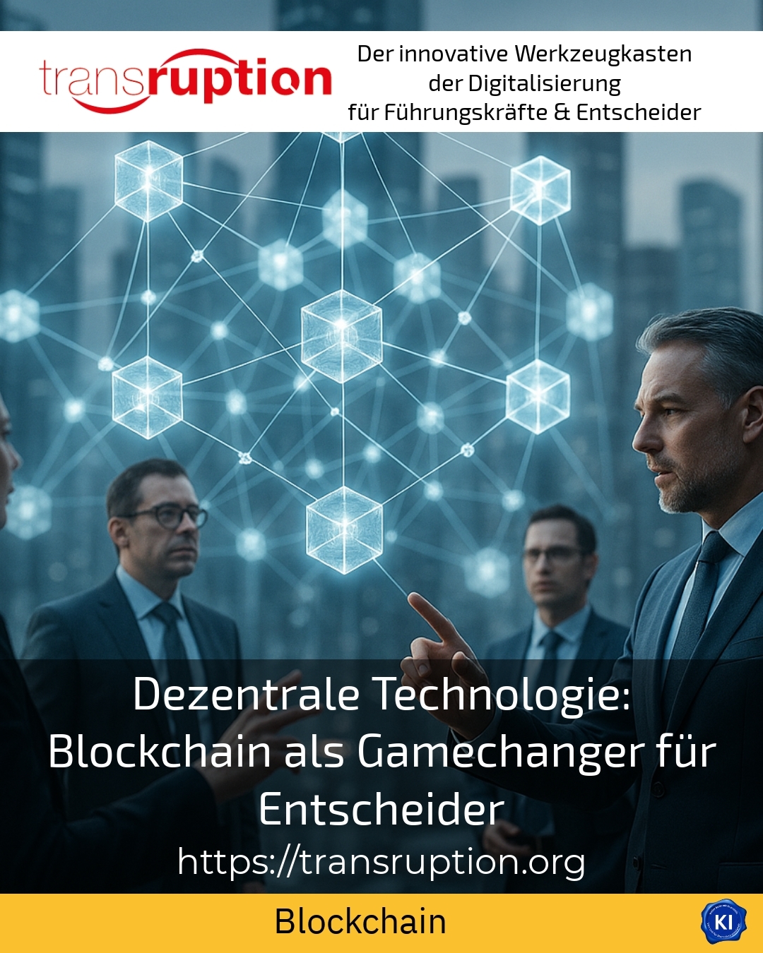 Decentralised technology: blockchain as a game changer for decision-makers