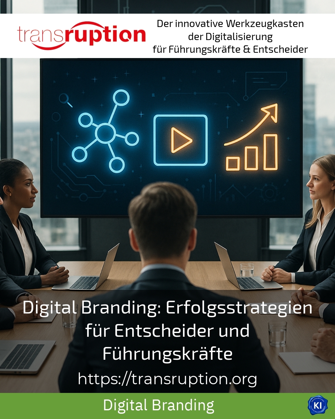Digital Branding: Erfolgsstrategien für Entscheider und Führungskräfte
