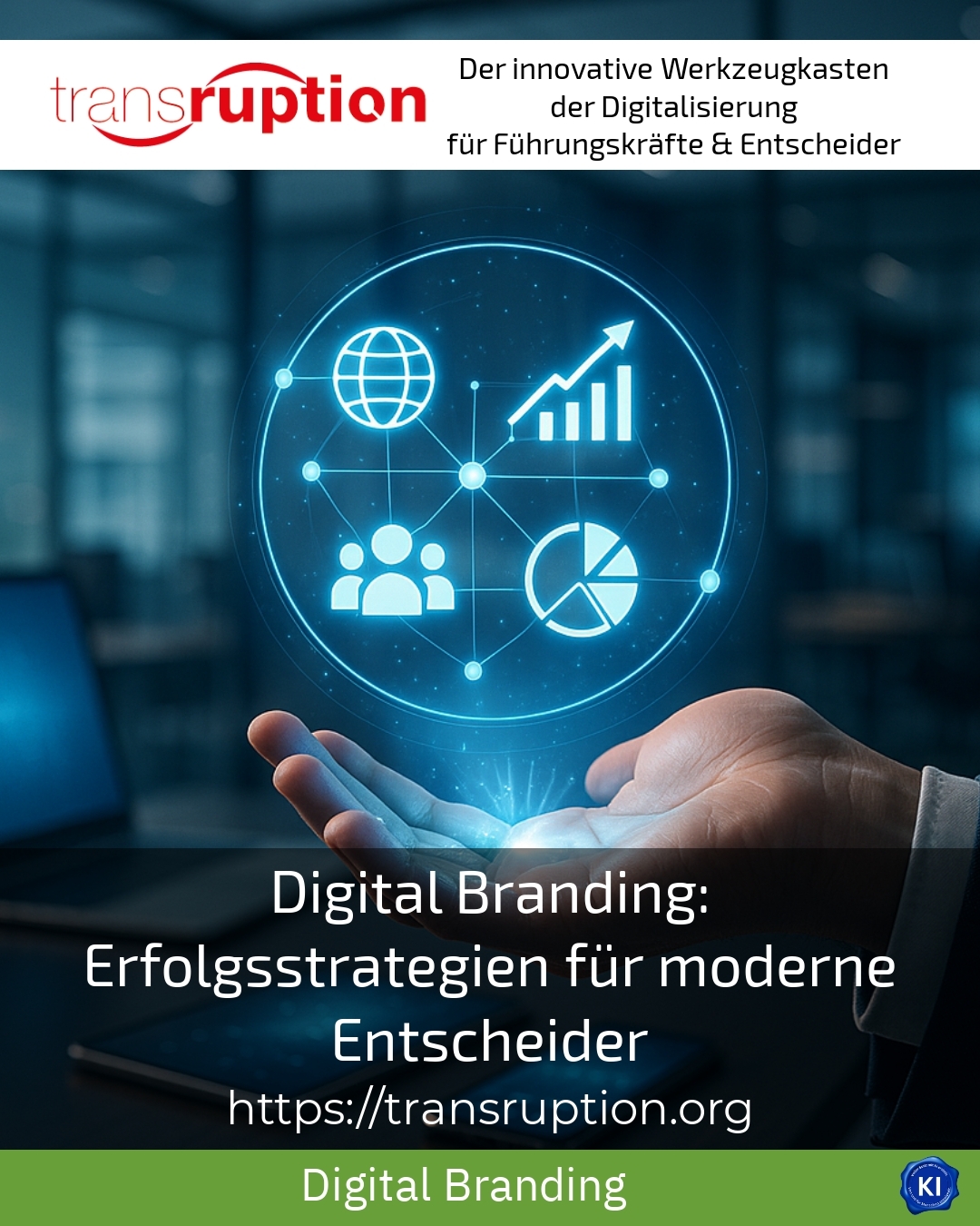 Digital Branding: Erfolgsstrategien für moderne Entscheider