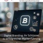 Digital branding: Your key to successful brand management