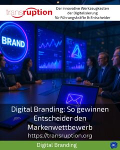 Digital Branding: So gewinnen Entscheider den Markenwettbewerb