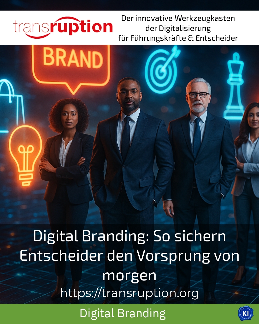 Digital Branding: So sichern Entscheider den Vorsprung von morgen
