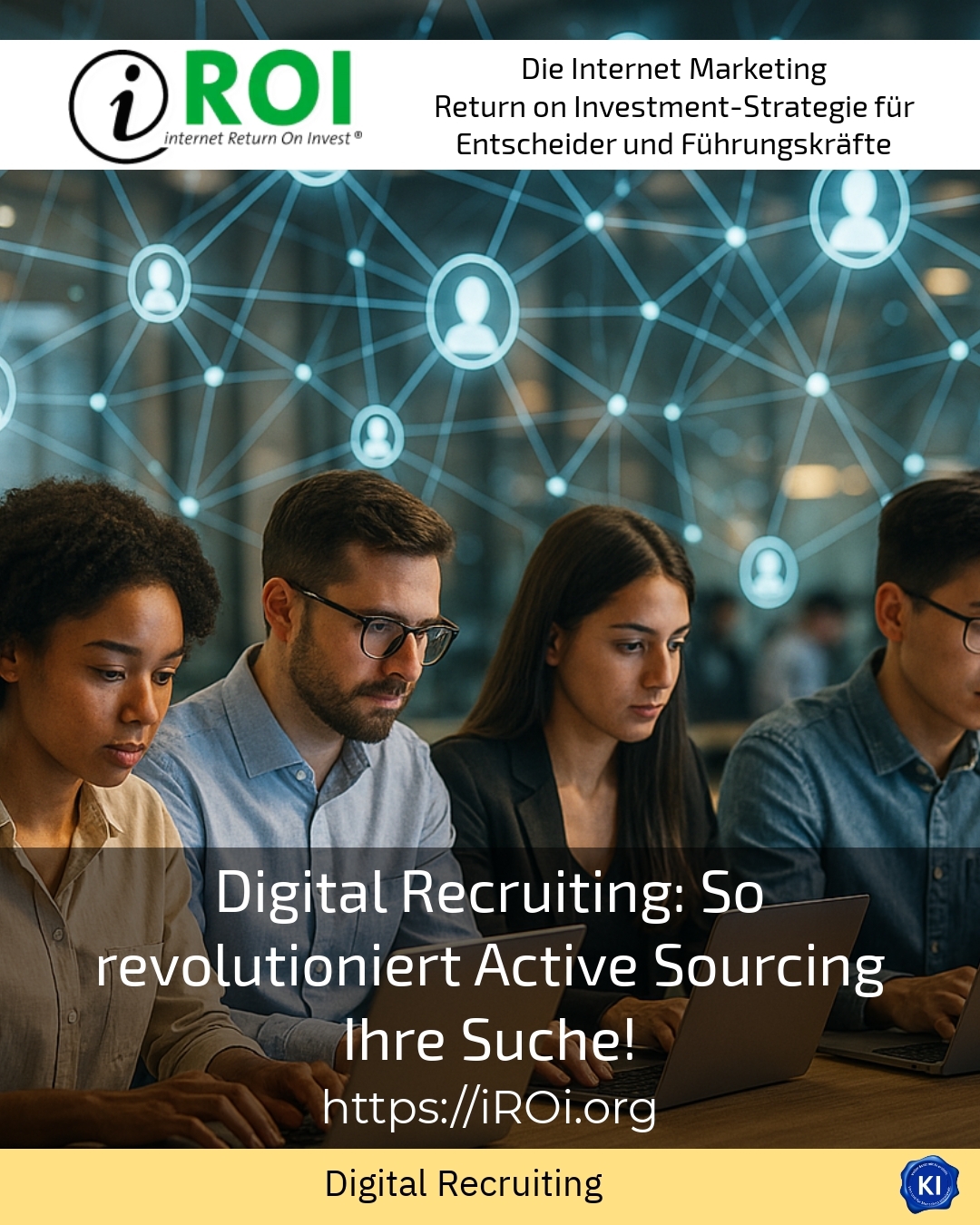 Digital Recruiting: So revolutioniert Active Sourcing Ihre Suche!