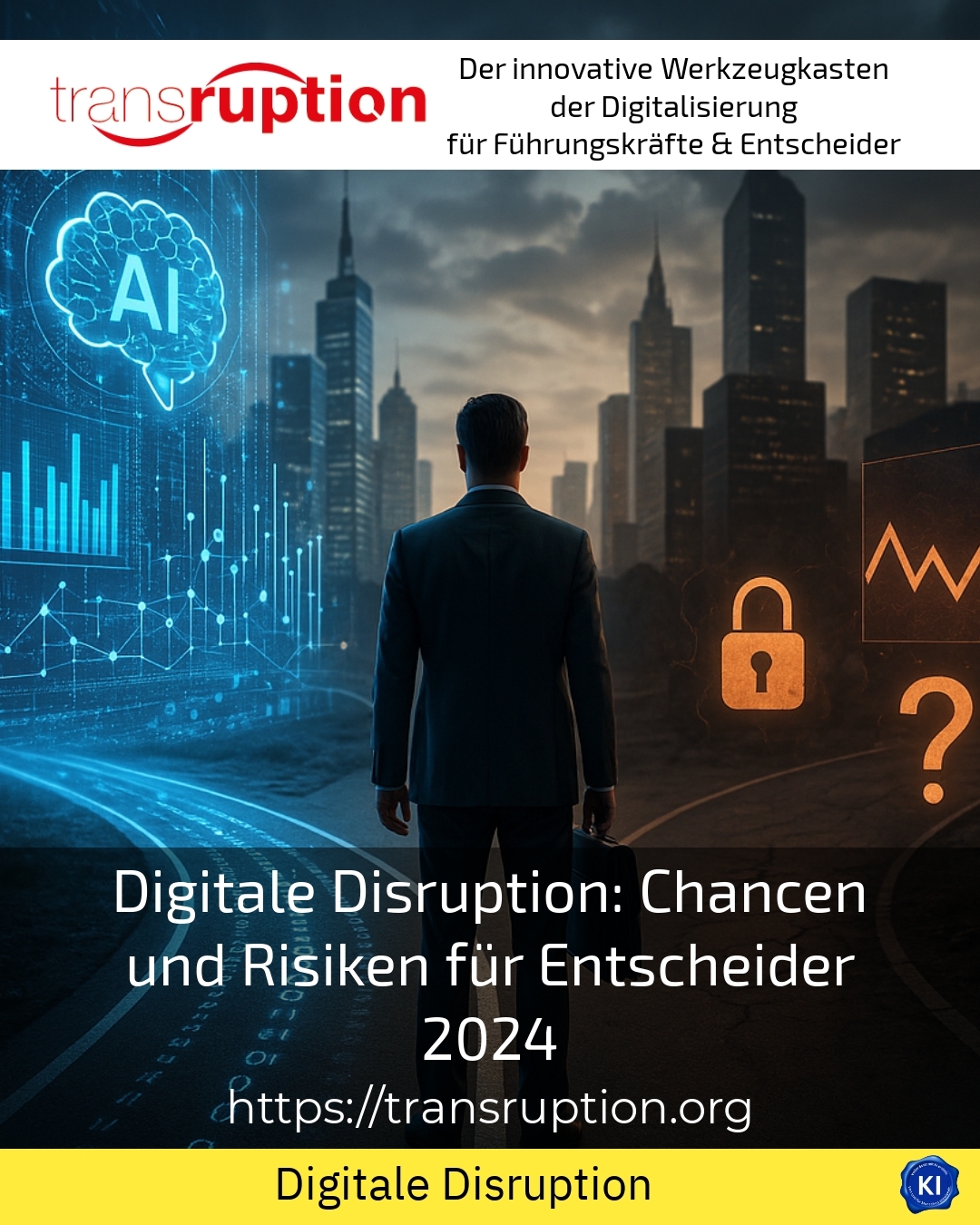 Digitale Disruption: Chancen und Risiken für Entscheider 2024