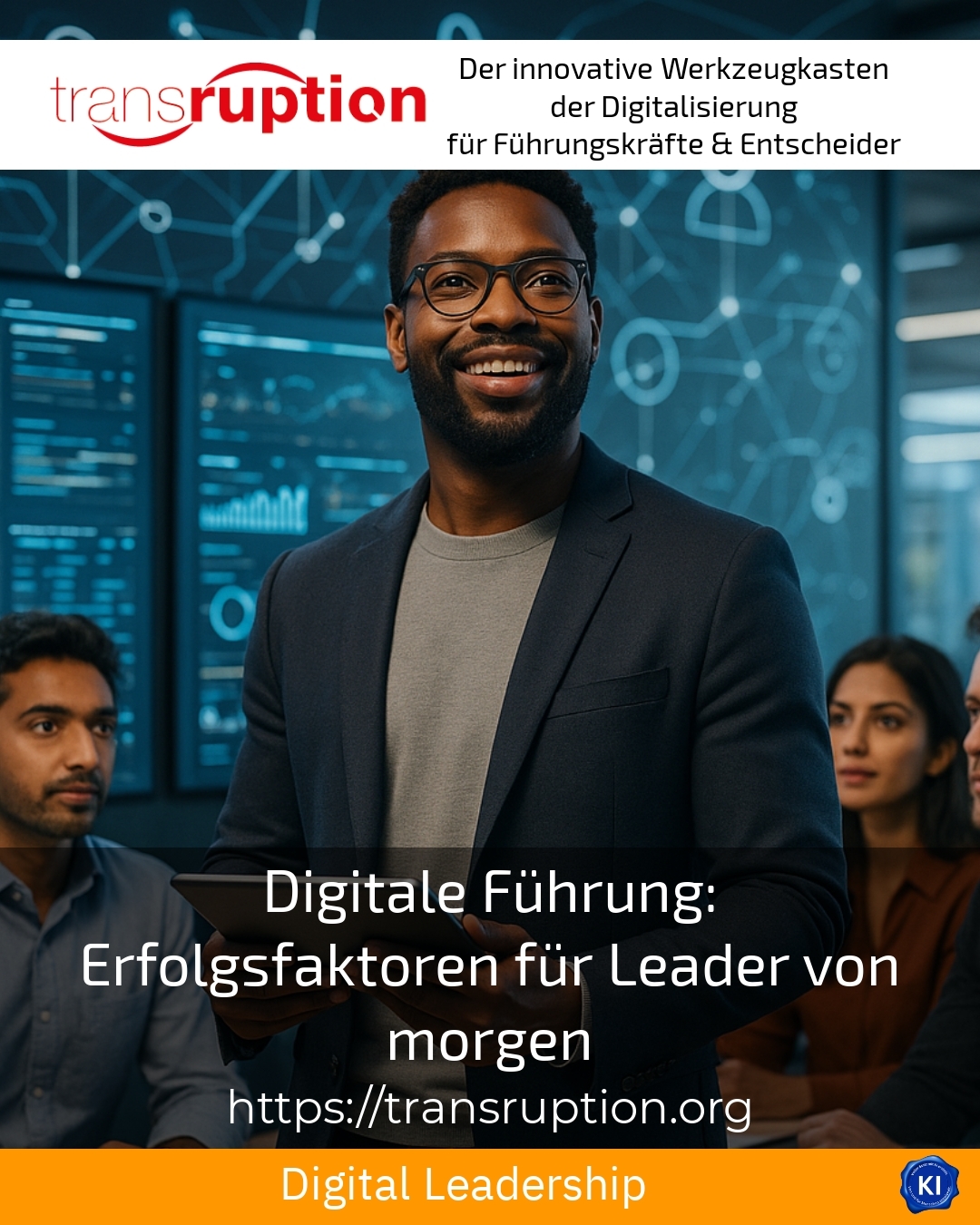 Digitale Führung: Erfolgsfaktoren für Leader von morgen