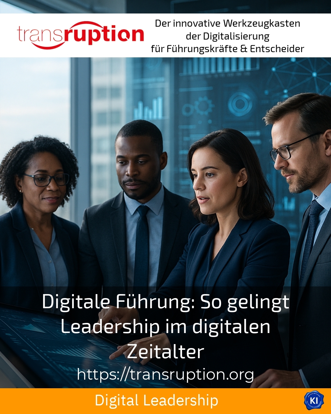 Digitale Führung: So gelingt Leadership im digitalen Zeitalter