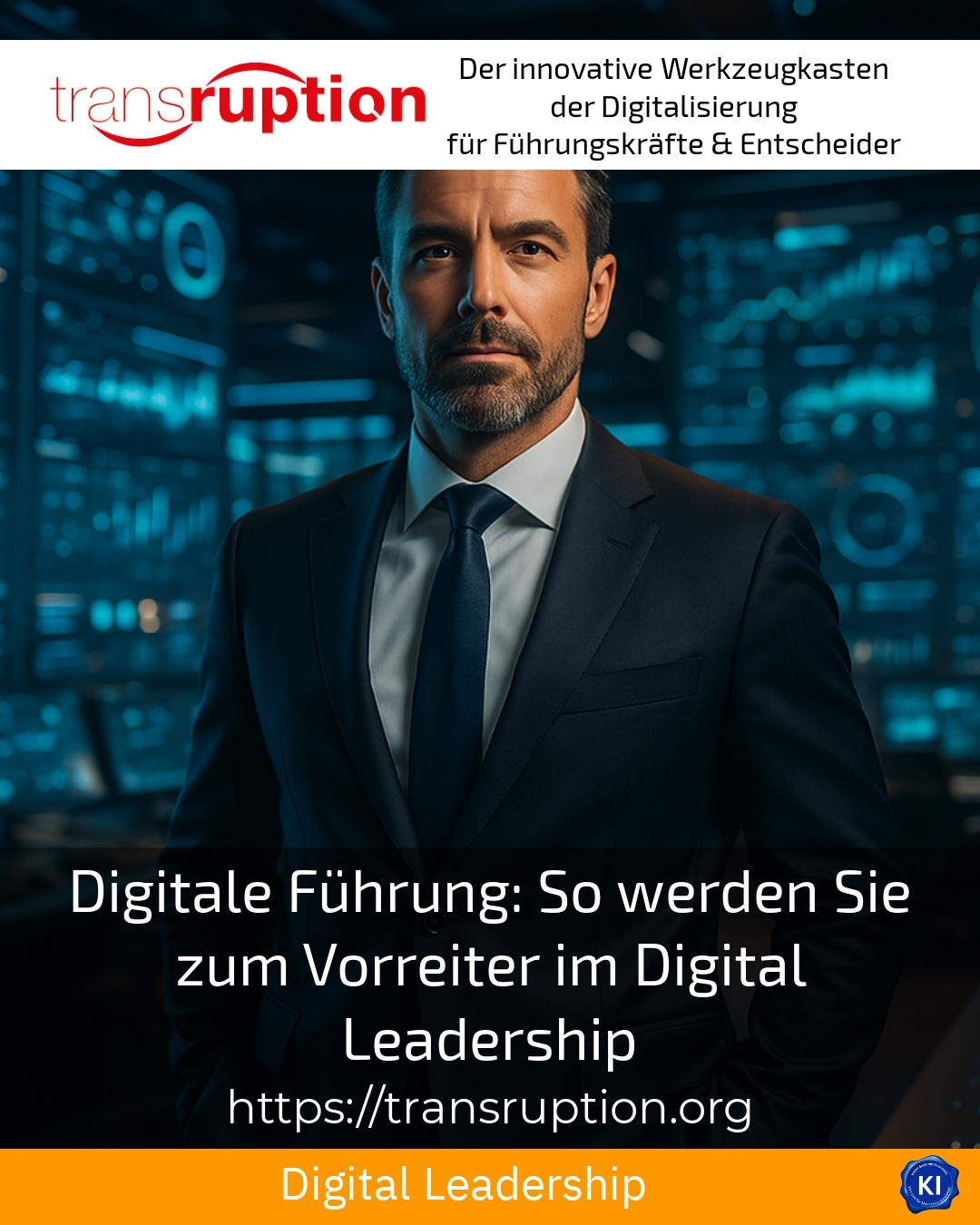 Digital leadership: How to become a pioneer in digital leadership