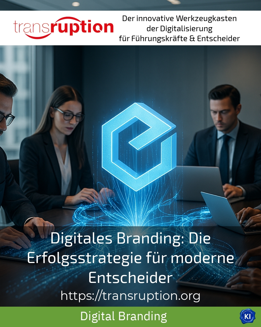 Digitales Branding: Die Erfolgsstrategie für moderne Entscheider