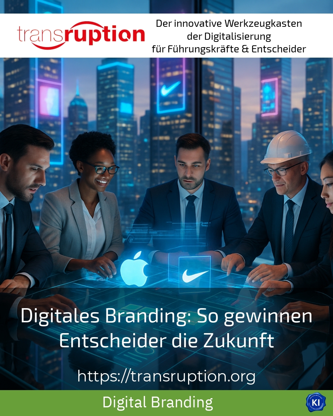 Digitales Branding: So gewinnen Entscheider die Zukunft