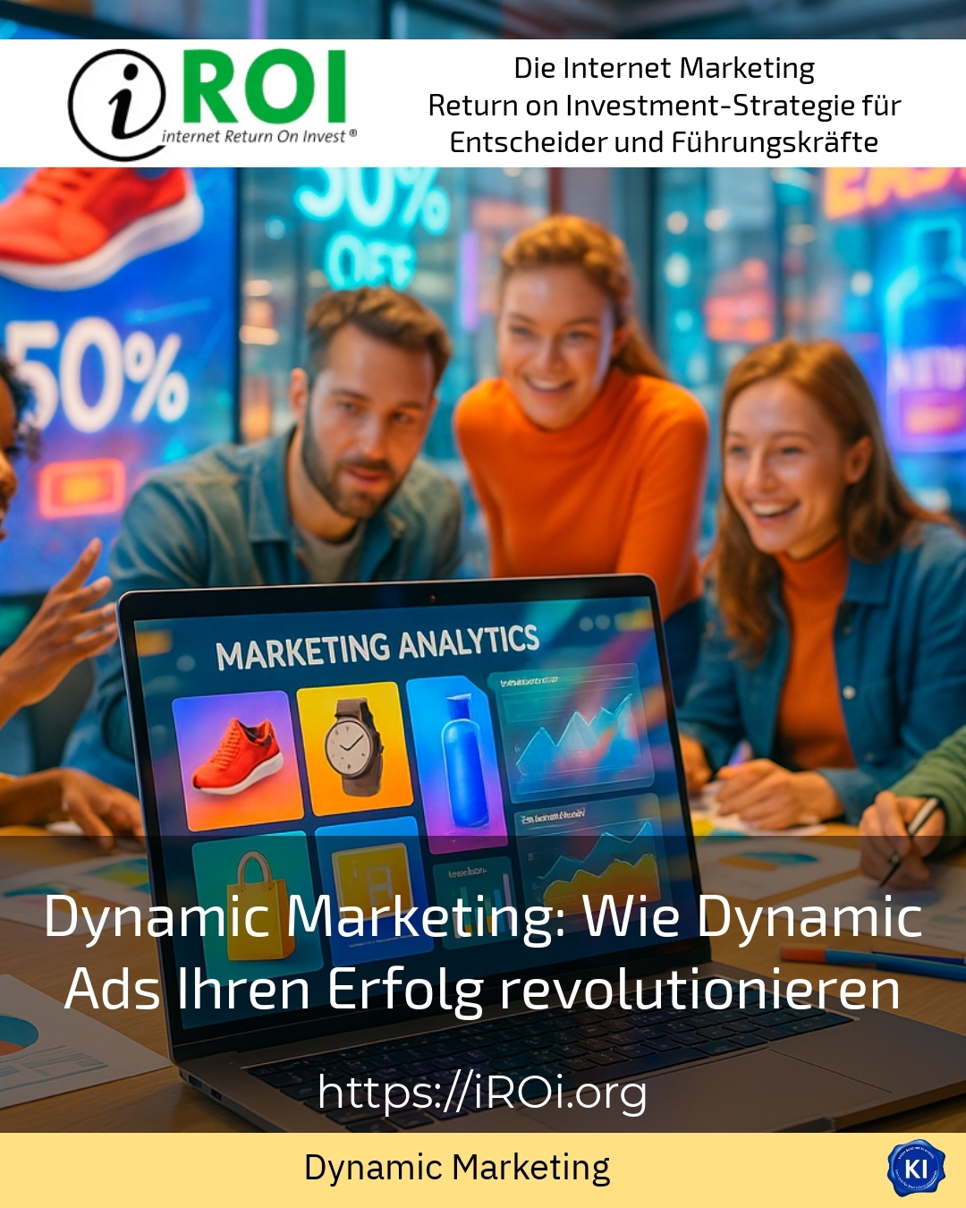 Dynamic Marketing: How Dynamic Ads revolutionise your success 4 (1185)