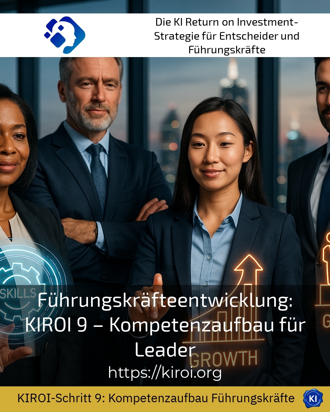 Führungskräfteentwicklung: KIROI 9 – Kompetenzaufbau für Leader 4.6 (1798)