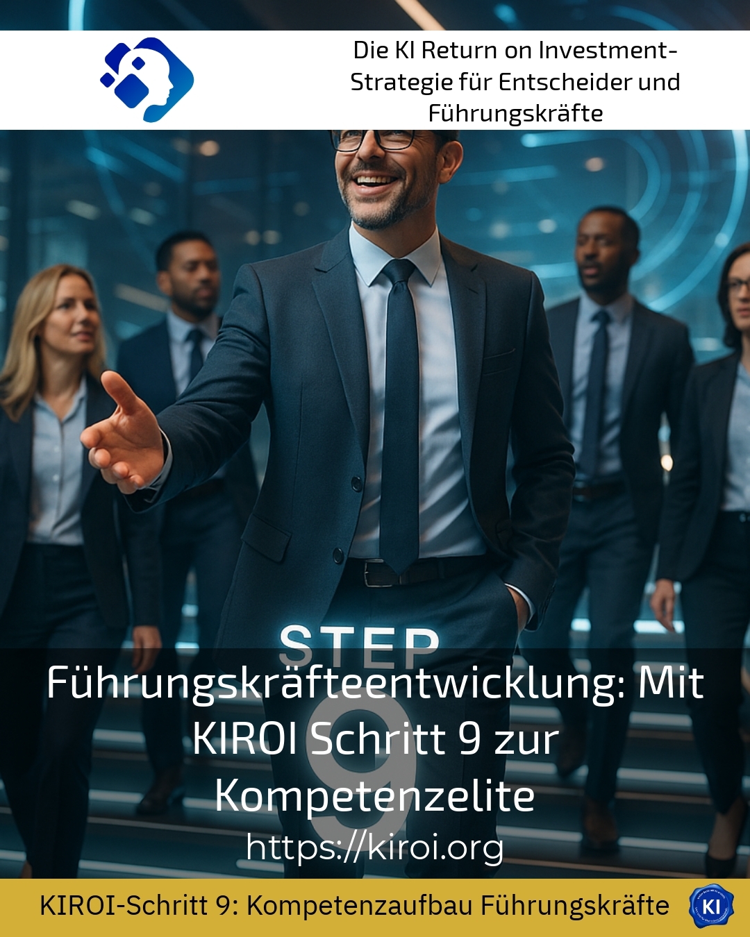 Führungskräfteentwicklung: Mit KIROI Schritt 9 zur Kompetenzelite 4.6 (1666)