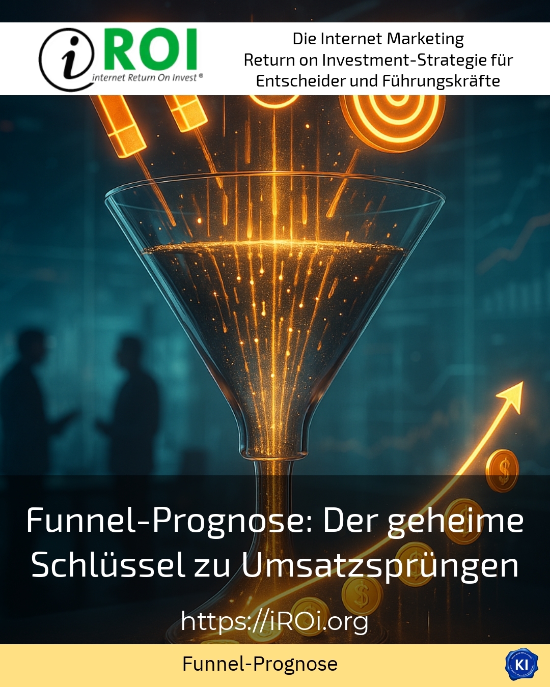 Funnel-Prognose: Der geheime Schlüssel zu Umsatzsprüngen 4.5 (451)