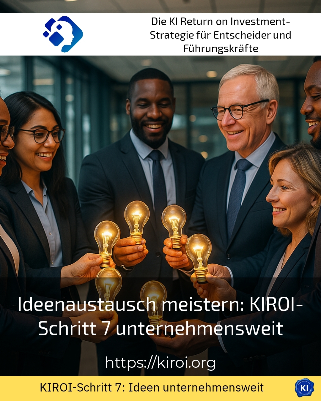 Mastering the exchange of ideas: KIROI step 7 company-wide 4.7 (808)