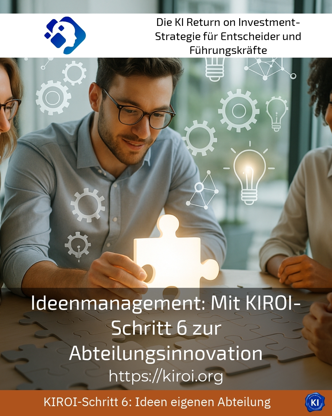 Idea management: With KIROI step 6 to departmental innovation 4.8 (1387)