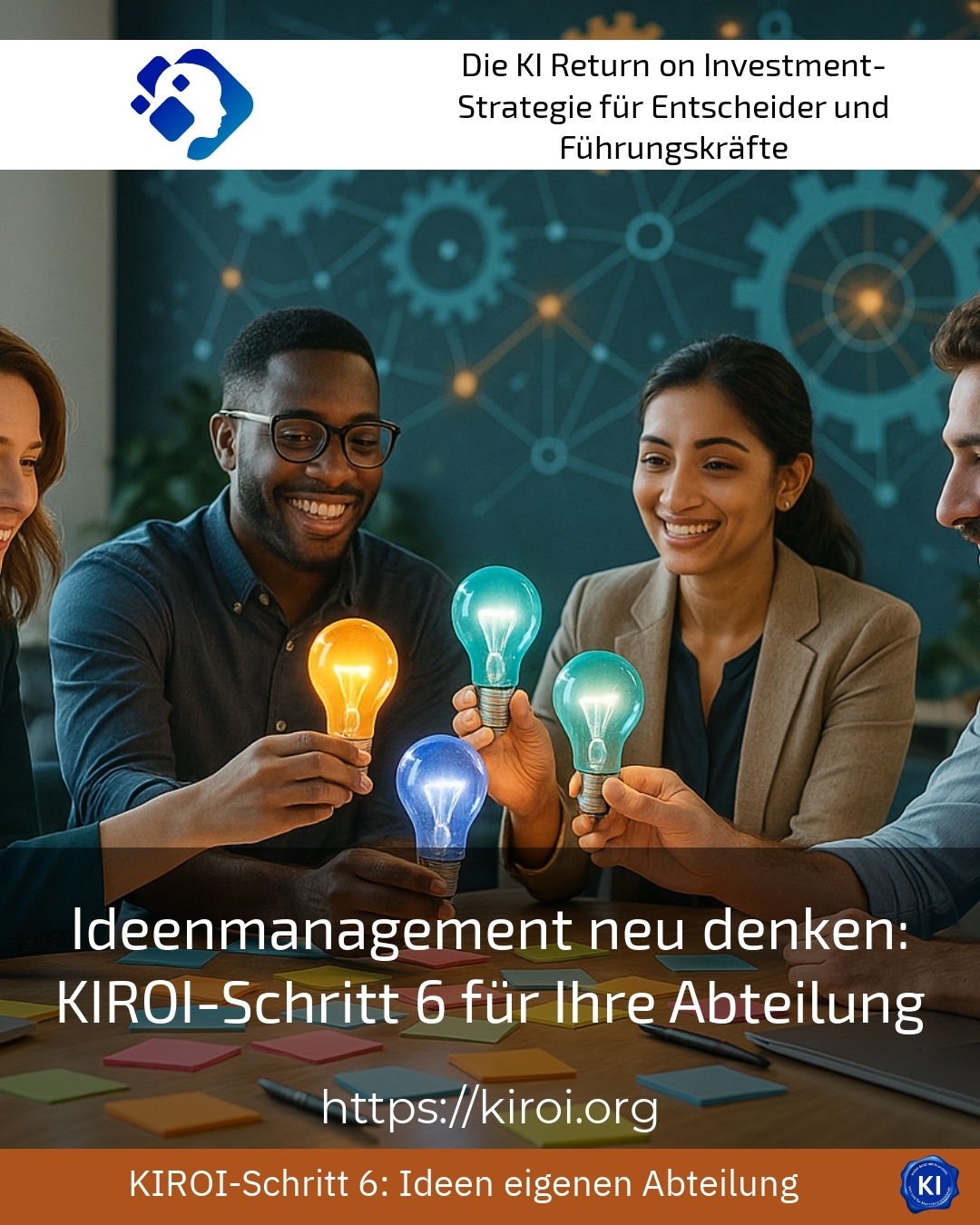 Rethinking idea management: KIROI step 6 for your department 4.5 (1066)
