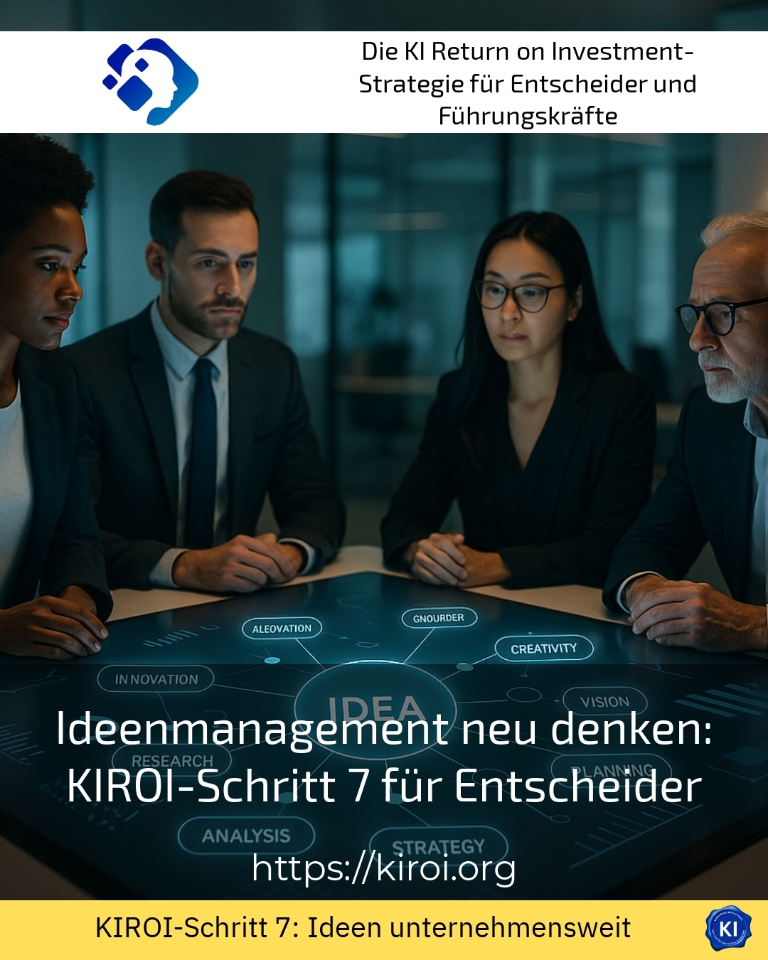 Rethinking idea management: KIROI Step 7 for decision-makers 4.7 (1618)