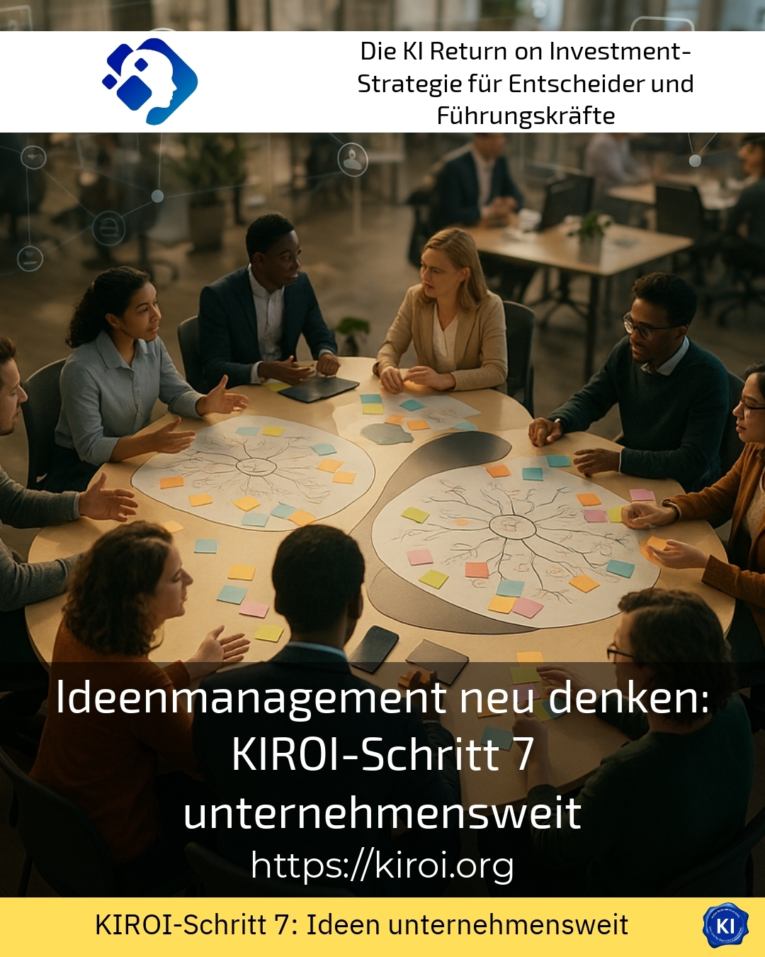 Ideenmanagement neu denken: KIROI-Schritt 7 unternehmensweit