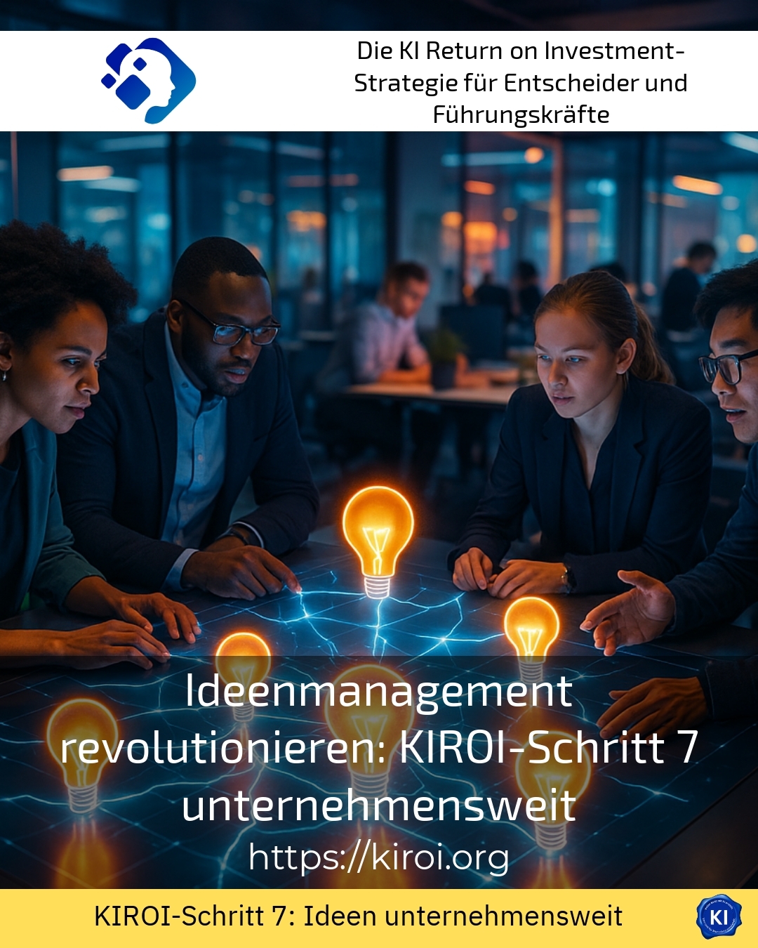 Revolutionising idea management: KIROI step 7 company-wide
