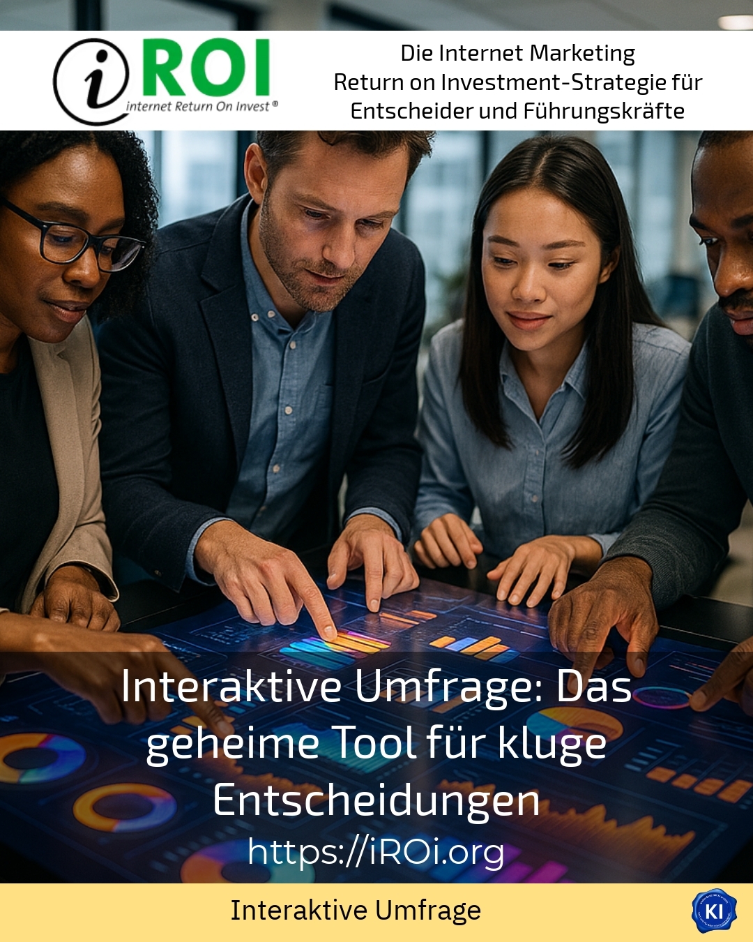 Interaktive Umfrage: Das geheime Tool für kluge Entscheidungen 4.4 (1147)