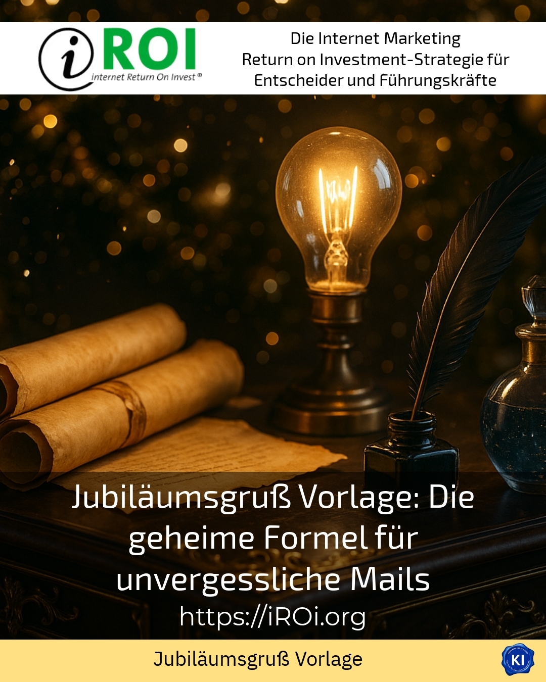 Jubiläumsgruß Vorlage: Die geheime Formel für unvergessliche Mails