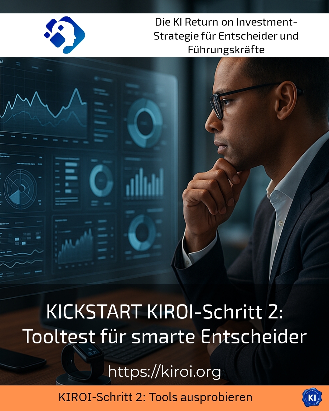 KICKSTART KIROI-Schritt 2: Tooltest für smarte Entscheider 4.9 (1659)