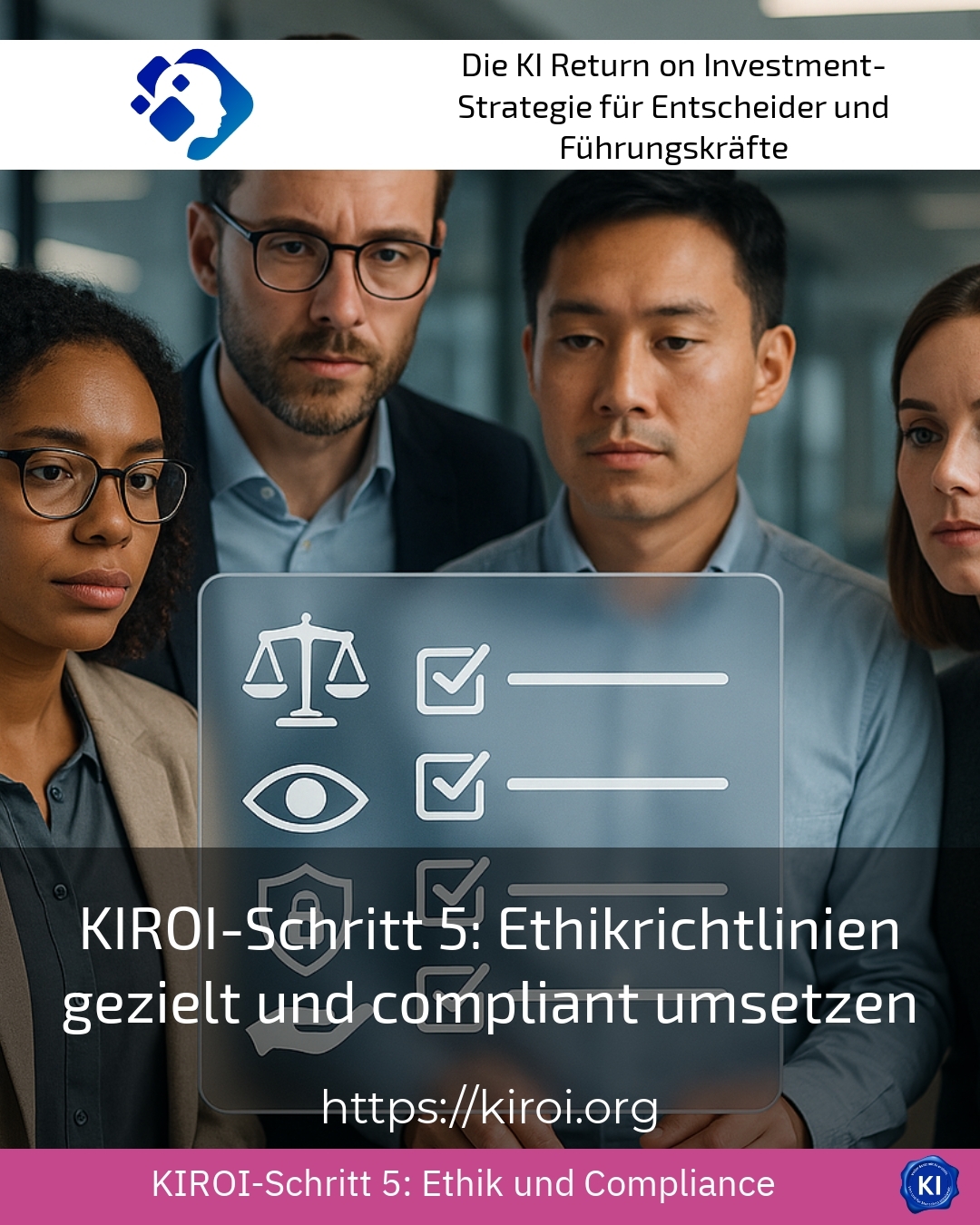 KIROI-Schritt 5: Ethikrichtlinien gezielt und compliant umsetzen 4.7 (1572)