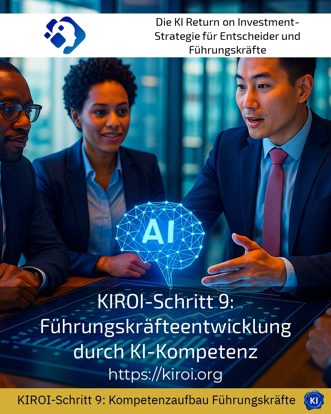 KIROI-Schritt 9: Führungskräfteentwicklung durch KI-Kompetenz 4.5 (1539)